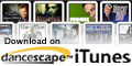 Click here to subscribe to danceScape Podcasts on iTunes